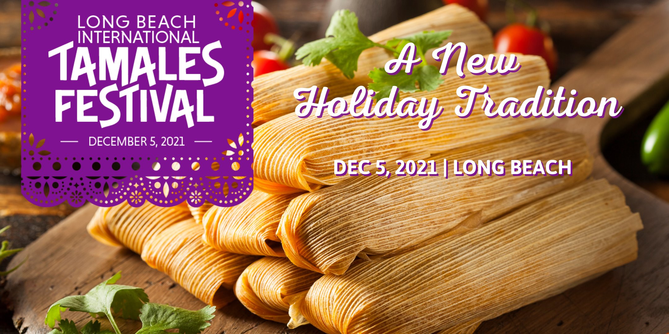 Long Beach International Tamales Festival